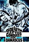 Goliath at the Conquest of Damascus Movie Streaming Online