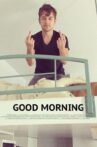 Good Morning Movie Streaming Online