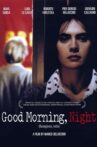 Good Morning, Night Movie Streaming Online