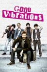 Good Vibrations Movie Streaming Online