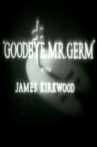 Goodbye, Mr. Germ Movie Streaming Online