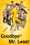 Goodbye Mr. Loser Movie Streaming Online