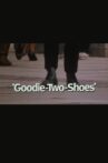 Goodie-Two-Shoes Movie Streaming Online
