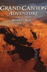 Grand Canyon Adventure: River at Risk Movie Streaming Online