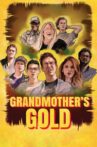 Grandmother's Gold Movie Streaming Online