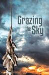 Grazing the Sky Movie Streaming Online