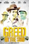 Greed in the Sun Movie Streaming Online