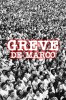 Greve de Março Movie Streaming Online