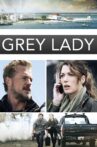Grey Lady Movie Streaming Online