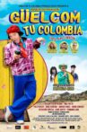 Güelcom tu Colombia Movie Streaming Online