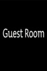 Guest Room Movie Streaming Online