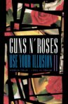 Guns N' Roses: Use Your Illusion II Movie Streaming Online