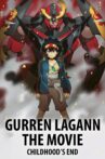 Gurren Lagann The Movie: Childhood's End Movie Streaming Online