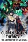 Gurren Lagann The Movie: The Lights in the Sky Are Stars Movie Streaming Online