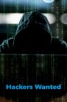 Hackers Wanted Movie Streaming Online