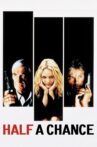 Half a Chance Movie Streaming Online