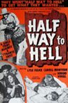 Half Way to Hell Movie Streaming Online