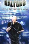 Halford: Live At Saitama Super Arena Movie Streaming Online