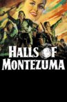Halls of Montezuma Movie Streaming Online