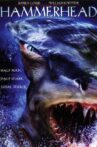Hammerhead Movie Streaming Online