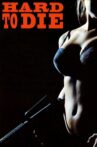 Hard to Die Movie Streaming Online