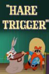 Hare Trigger Movie Streaming Online