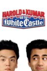 Harold & Kumar Go to White Castle Movie Streaming Online
