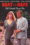 Hart to Hart: Old Friends Never Die Movie Streaming Online