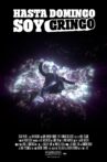 Hasta Domingo Soy Gringo Movie Streaming Online