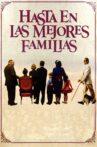 Hasta en las mejores familias Movie Streaming Online