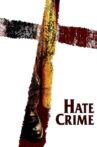 Hate Crime Movie Streaming Online
