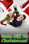 Hats Off to Christmas! Movie Streaming Online