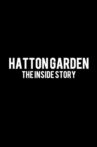 Hatton Garden: The Inside Story Movie Streaming Online