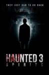 Haunted 3: Spirits Movie Streaming Online