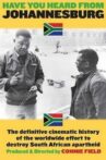 Have You Heard from Johannesburg?: Apartheid and the Club of the West Movie Streaming Online