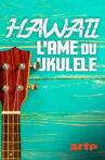 Hawaii, l'âme du ukulélé Movie Streaming Online