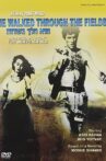 He Walked Through the Fields Movie Streaming Online