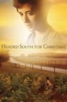 Headed South for Christmas Movie Streaming Online