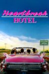 Heartbreak Hotel Movie Streaming Online