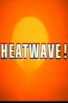 Heatwave! Movie Streaming Online