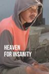 Heaven for Insanity Movie Streaming Online