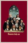 Heaven Help Us Movie Streaming Online