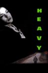 Heavy Movie Streaming Online