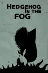 Hedgehog in the Fog Movie Streaming Online