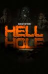 Hell Hole Movie Streaming Online