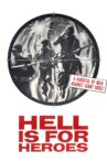 Hell Is for Heroes Movie Streaming Online