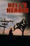 Hell's Heroes Movie Streaming Online
