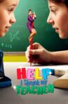 Help, I Shrunk My Teacher Movie Streaming Online