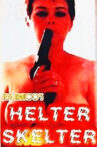 Helter Skelter Movie Streaming Online
