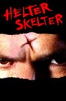 Helter Skelter Movie Streaming Online